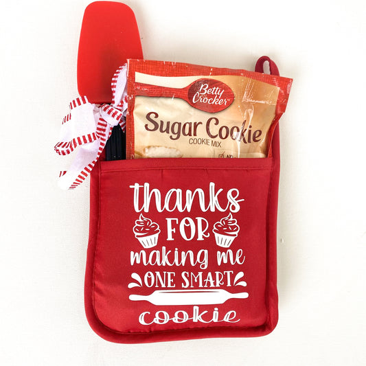 Thanks For Making Me One Smart Cookie Hot Pad