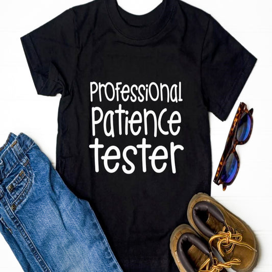 Professional Patience Tester Tee