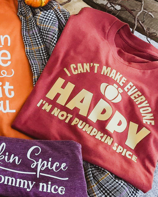 I Can't Make Everyone Happy I'm Not Pumpkin Spice T-Shirt or Crew Sweatshirt