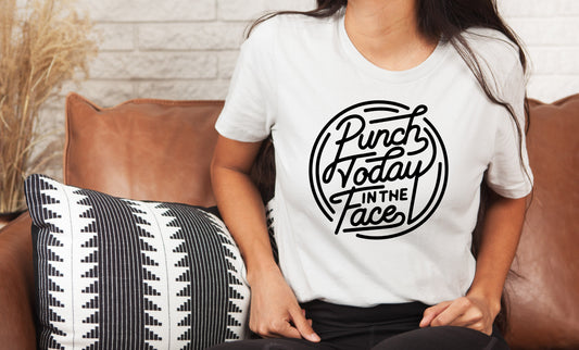 Punch Today In The Face Tee