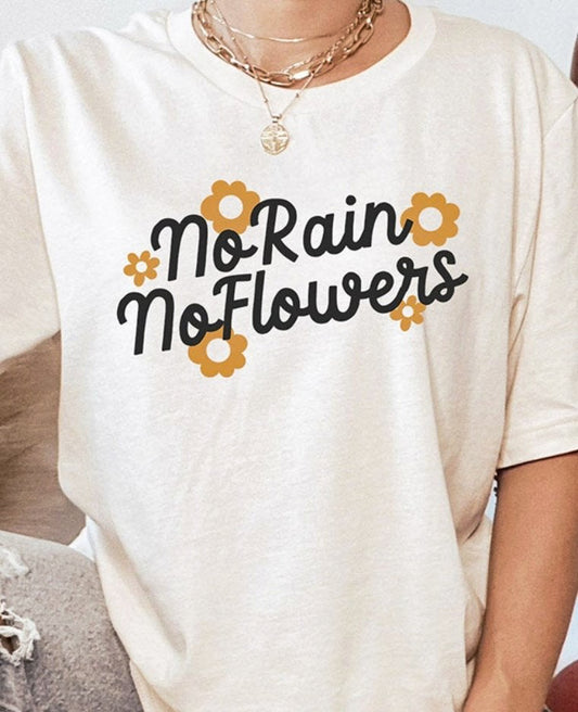 No Rain No Flowers Tee