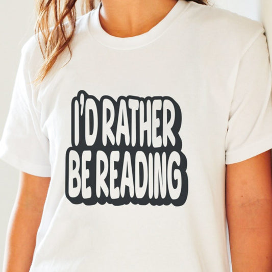 I'd Rather Be Reading Tee