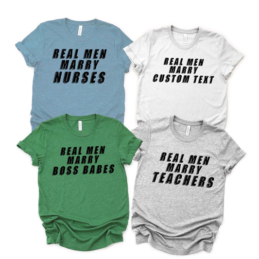 Customized Real Men Marry Tees