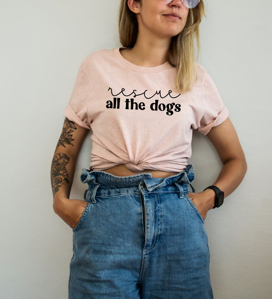 Rescue All The Dogs Tee