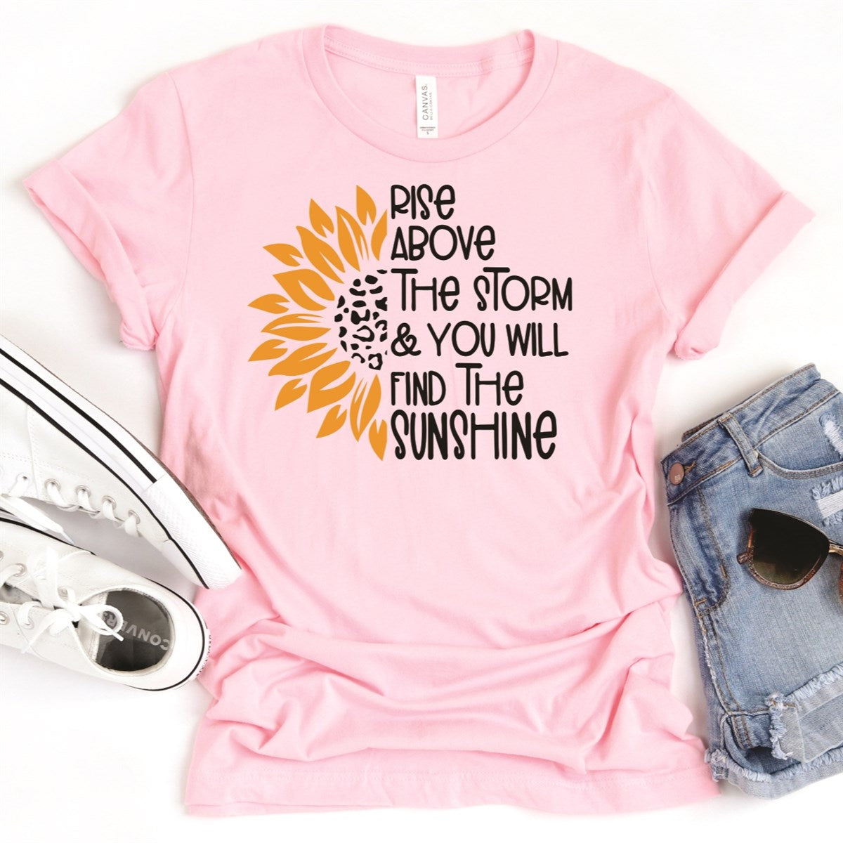 Rise Above The Storm & You Will See The Sunshine Tee