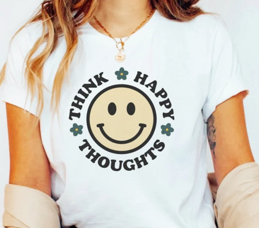 Think Happy Thoughts Smiley Face T-Shirt or Crew Sweatshirt