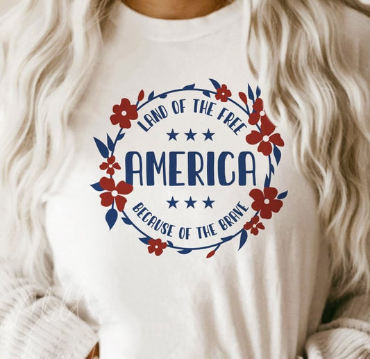 America Land Of The Free Because Of The Brave Floral T-Shirt or Crew Sweatshirt