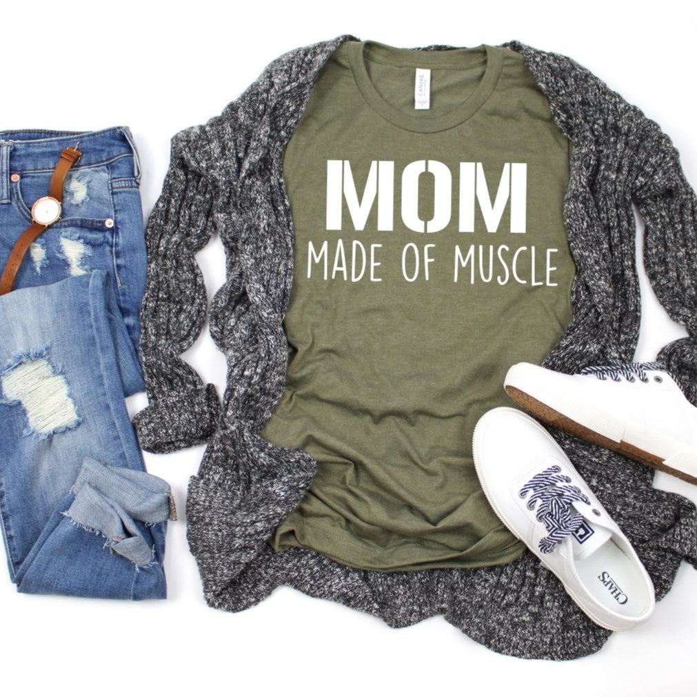 Mom: Made Of Muscle T-Shirt or Crew Sweatshirt