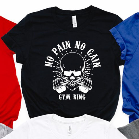 No Pain No Gain Gym King Tee