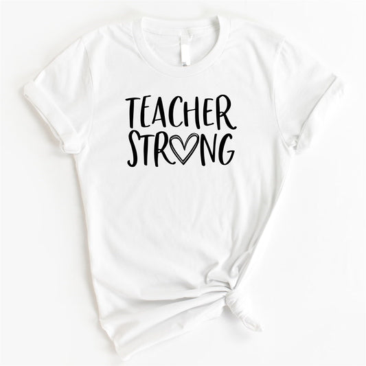 Teacher Strong Tee