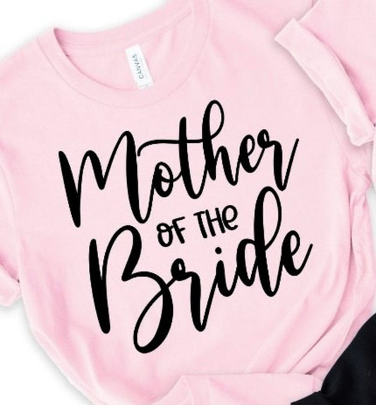 Mother Of The Bride Tee