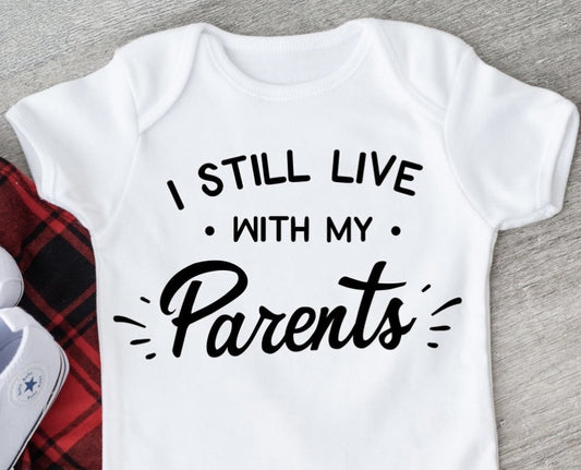 I Still Live With My Parents Tee/Bodysuit