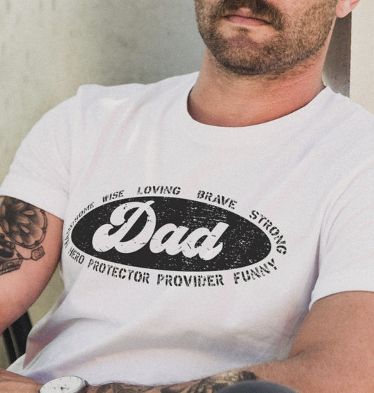 Dad: Handsome Wise Loving Brave Strong Hero Protector Provider Funny Tee