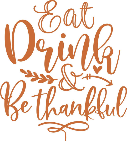 Eat Drink & Be Thankful Towel