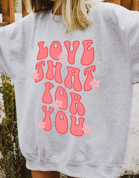 Love That For You Oversized Crew Sweatshirt