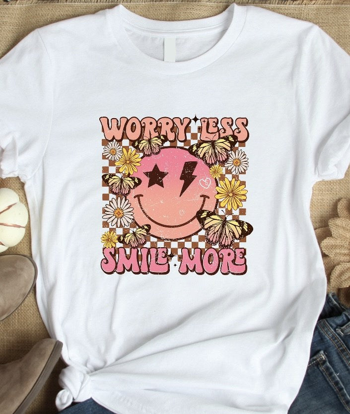 Worry Less Smile More Tee