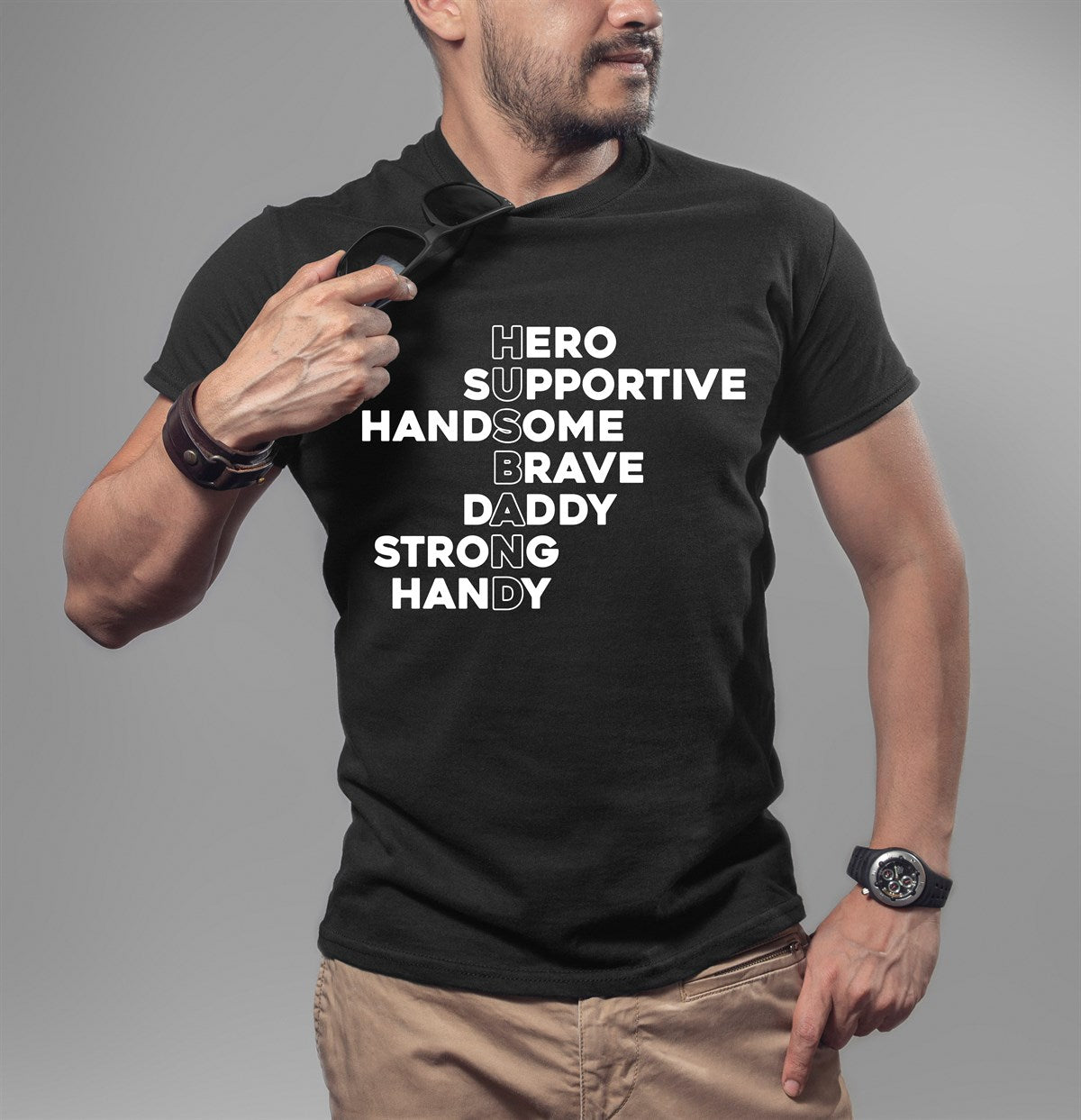 Husband: Hero Supportive Handsome Brave Daddy Strong Handy T-Shirt or Crew Sweatshirt