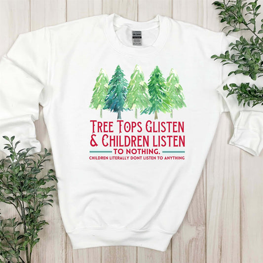 Tree Tops Glisten & Children Listen To Nothing Crew Sweatshirt