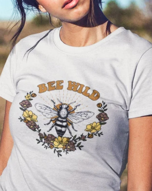 Bee Wild With Flowers T-Shirt or Crew Sweatshirt
