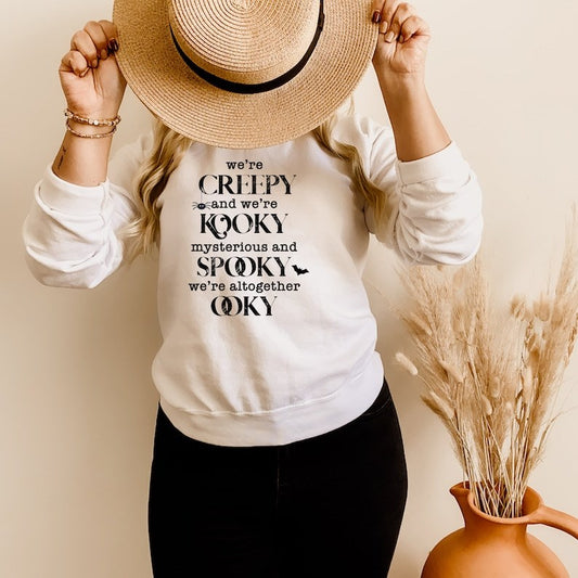 We're Creepy And We're Kooky Mysterious And Spooky We're Altogether Ookay Crew Sweatshirt