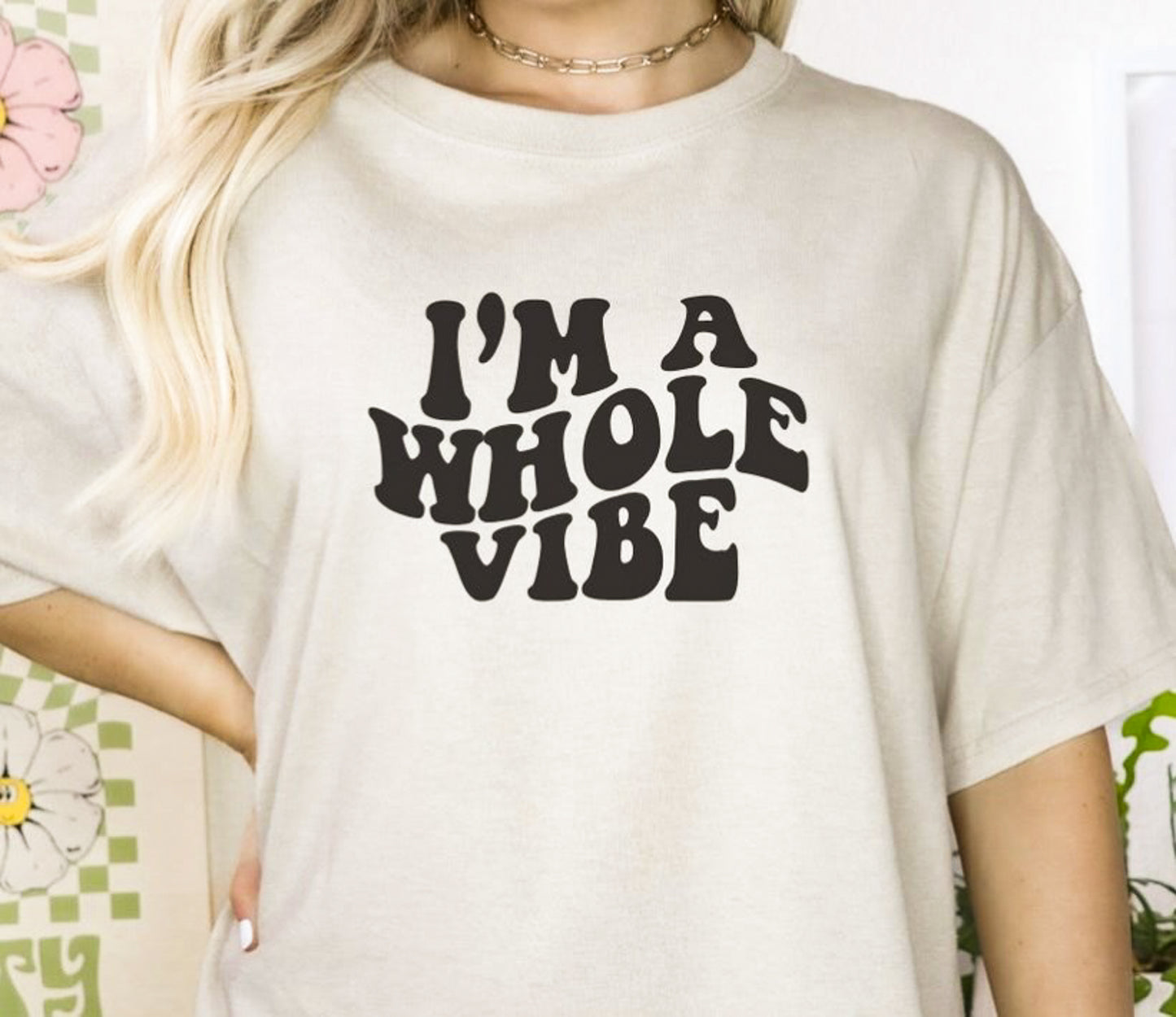 I'm A Whole Vibe Tee