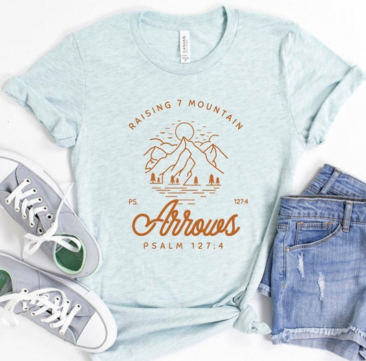 Raising 7 Mountain Arrows Psalm 127:4 Tee
