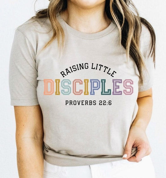 Raising Little Disciples Proverbs 22:6 T-Shirt or Crew Sweatshirt
