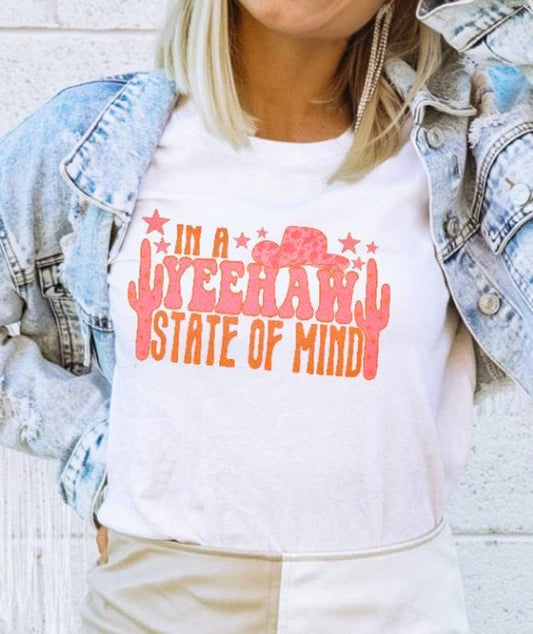 In A YeeHaw State Of Mind Tee